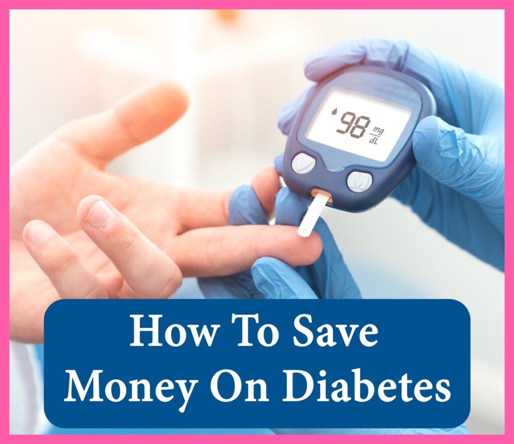 How To Save Money On Diabetes Medications?